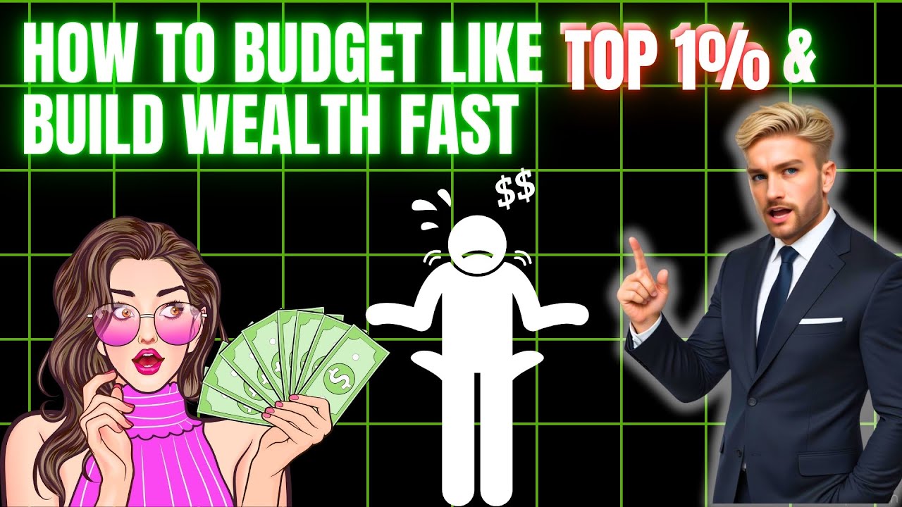 How to Budget Like Top 1% to Build Wealth Fast - YouTube