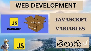 Web Development JAVASCRIPT VARIABLES DETAIL EXPLANATION in Telugu ( Lesson - 6 )