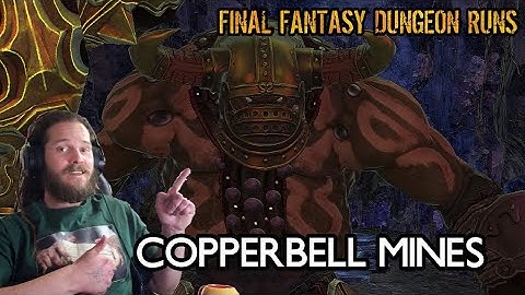 FINAL FANTASY XIV DUNGEON 3: COPPERBELL MINES!