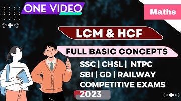 LCM & HCF | Quantitative Aptitude | SBI | SSC | Railways | NTPC | Competitive Exams 2023 |