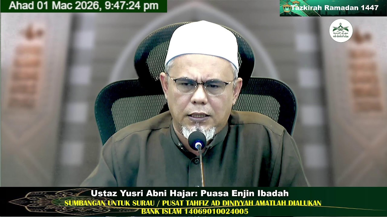 Tazkirah Ramadan 1447 Ustaz Yusri Abni Hajar 01 Mac 2026 Surau Ad Diniyyah