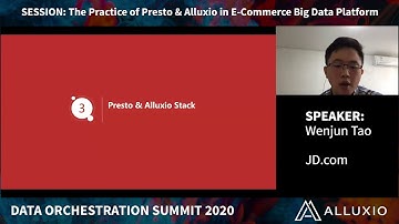 The Practice of Presto & Alluxio in E-Commerce Big Data Platform JD.com