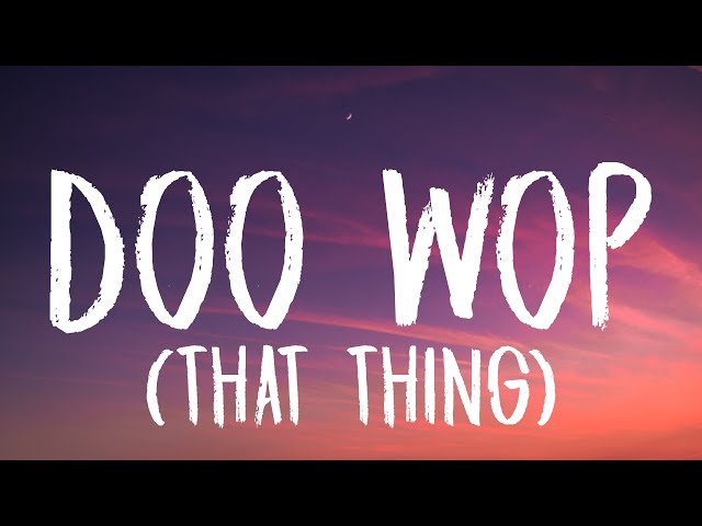 Lauryn Hill - Doo Wop (That Thing) (Lyrics) class=