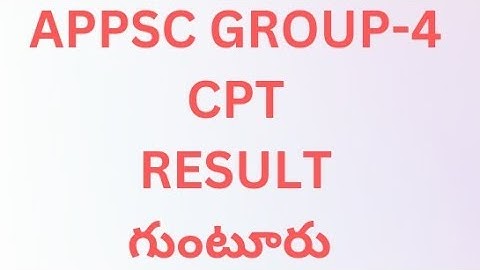 APPSC GROUP-4 CPT GUNTUR RESULT 2023|| APPSC LATEST