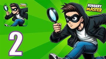 Robbery Master - Find & Escape | Gameplay 2 | Task 11-15