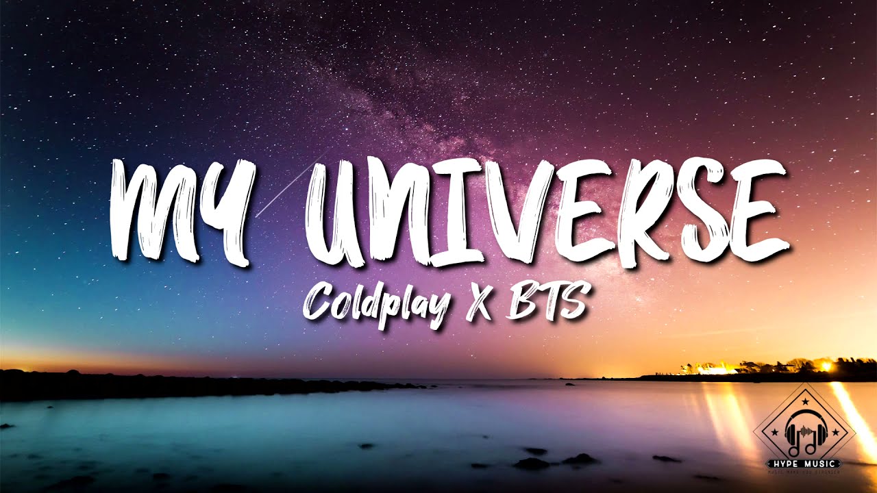 Coldplay X BTS My Universe (Lyrics) YouTube