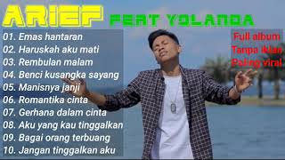 Arief feat Yolanda Full Album Terpopuler - Haruskah aku mati