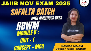 JAIIB November 2025 | RBWM Module B -  Unit 1 - Concept and MCQ | SAFALTA BATCH by Ambitious Baba