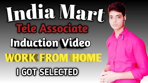 How To Introduce himself on India Mart//India Mart tele associate Video assignment//Work from home