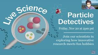 Live Science: Particle Detectives