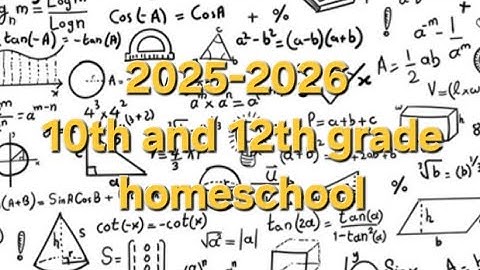 2025-2026 Curriculum Choices for 10th and 12th