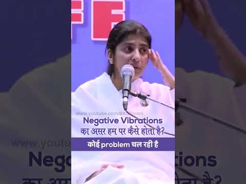 How Negative Vibrations Affect Us: BK Shivani