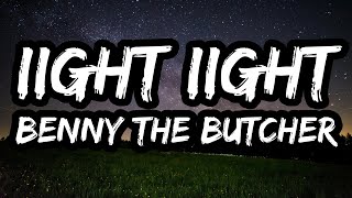 Benny the Butcher – IIGHT IIGHT (Lyrics)