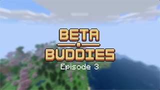 Peace Times - Episode 3 of Beta Buddies SMP Season 2