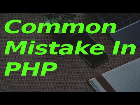 Simple and common mistake in PHP