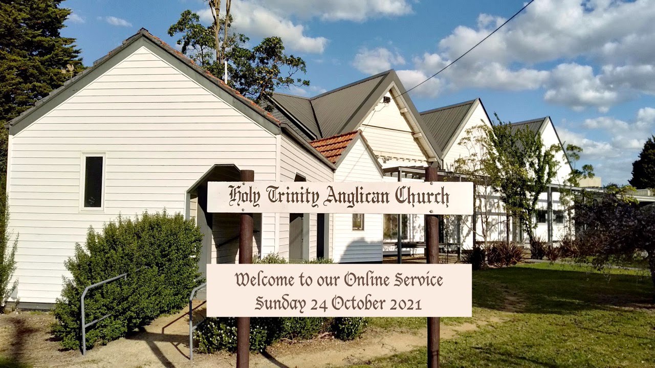 Holy Trinity Anglican Church Hampton Park Online Service - Sunday 24 October 2021