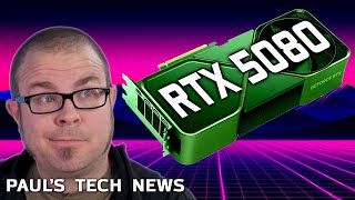 Surely ALL these RTX 5080 rumors can't be wrong…  Tech News May 12