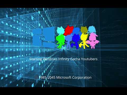 Windows infinity & Gacha Youtubers Startup & Shutdown Sounds