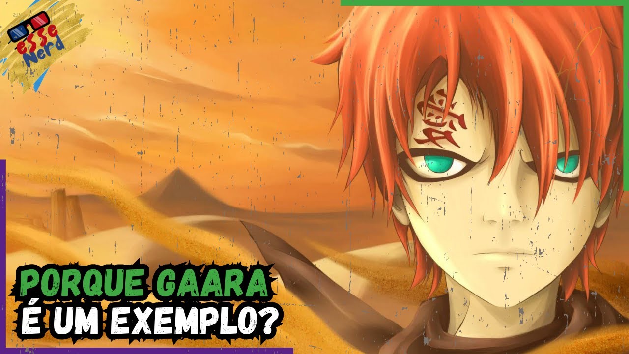 Melhores personagens de cada anime - Melhor personagem de Naruto clássico (  sim vou dividir Naruto em 2 porque sao animes completamente diferentes e o  clássico é MT melhor) Gaara Cabelo de