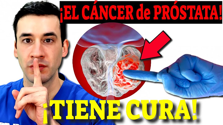¡El CÁNCER de PRÓSTATA TIENE CURA! Aquí ESTÁ LA PRUEBA!