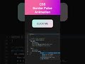 CSS Border Pulse Animation #coding #html #html5 #css #frontend #webdevelopment #webdesign