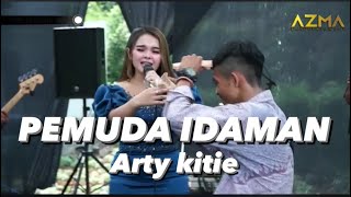 PEMUDA IDAMAN - ARTY KITIE