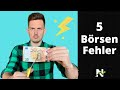 5 schlimmste Börsen Fehler (machen sogar erfahrene Anleger)