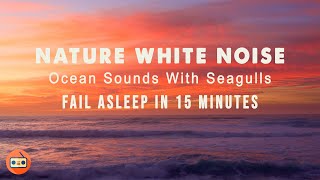 Ocean Sounds With Seagulls Nature White Noise For Sleeping, Meditation|沙灘海浪聲, 海鷗叫聲 瑜珈 減壓 冥想 深度睡眠音樂