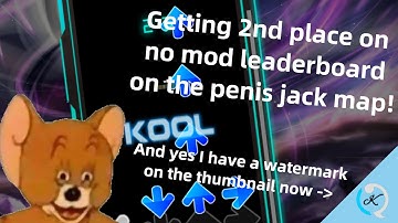 Quaver - Getting 2nd place on no mod leaderboard on the penis jack map!