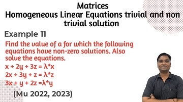 Example 11:- Homogeneous Linear Equations trivial and non trivial solution 