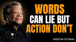 Don’t Trust Words Just Watch People’s Actions | Dr. Maya Angelou MOTIVATIONAL