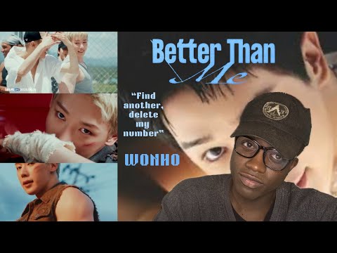 Reacting to WONHO (μνΈ) 'Better Than Me' MV & Breakdown by Semmie Sings - A BOP from Start to Finish