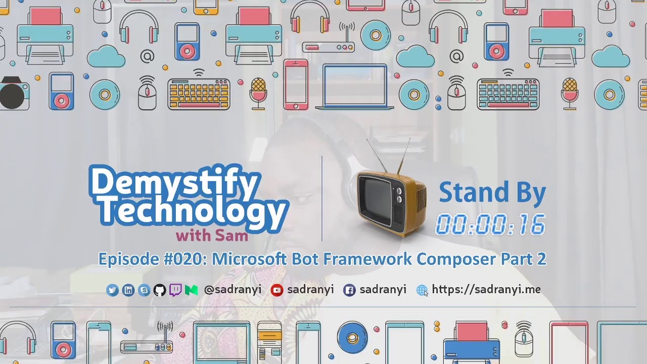 Demystify Tech Episode #020: Microsoft Bot Framework Composer Part 2 ...