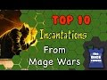 Top 10 Incantations from Mage Wars