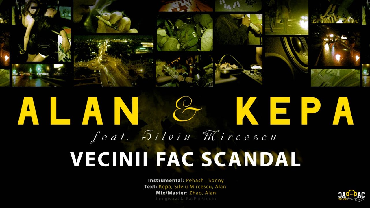 ALAN & KEPA - Vecinii fac scandal (ft. Silviu Mircescu)