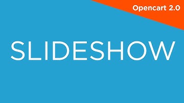 Slideshow - OpenCart 2.0 - 2.X Video Tutorials for Beginners 018