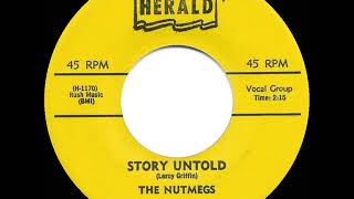 Video thumbnail of "1955 Nutmegs - Story Untold"