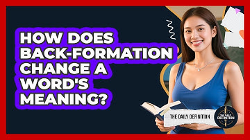 How Does Back-formation Change A Word