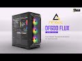 Antec Dark Fleet DF600 FLUX - The Ultimate Thermal Performance for Gaming Cases