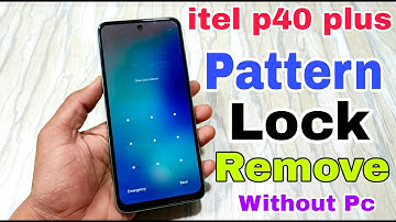 itel p40 plus hard reset | itel p40 plus lock kaise tode | itel p683l pattern unlock without pc |