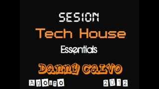 Sesion Tech HOuse Agosto-Danny Calvo