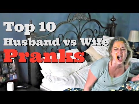TOP 10 HUSBAND VS WIFE PRANKS OF 2017 - Pranksters in Love
