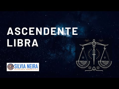 Ascendente LIBRA en la Carta Natal - Silvia Neira