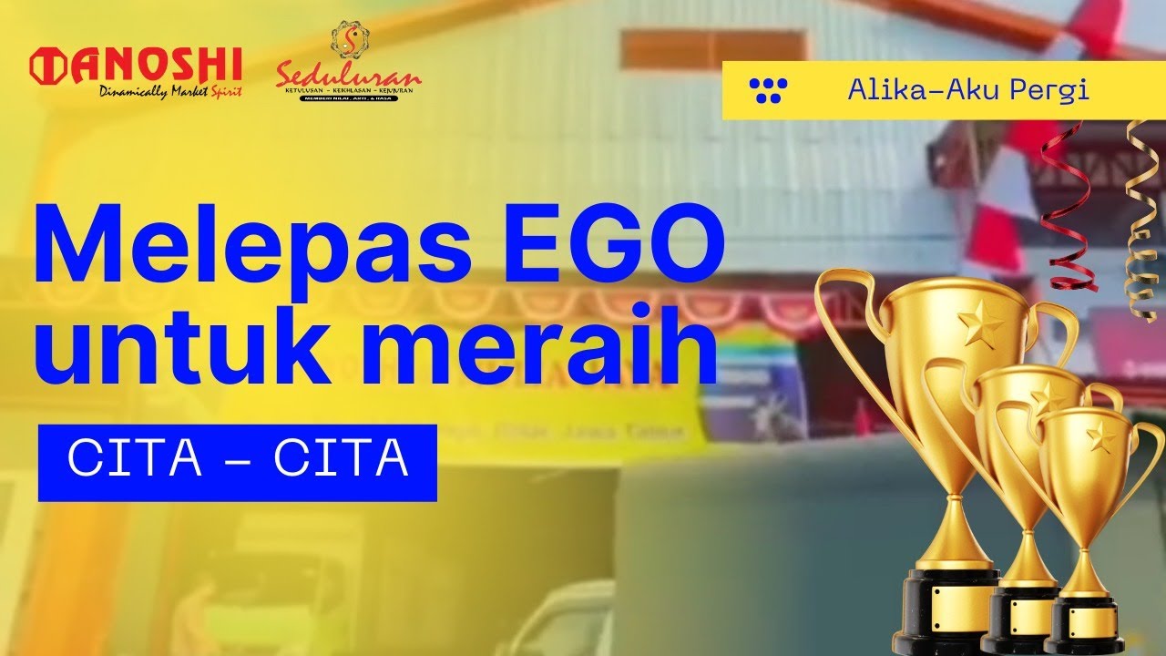 Melepas EGO untuk meraih cita-cita Bersama