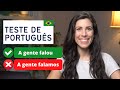 Test your Portuguese: Can you use the past tense? [Upper-Beginner Level]