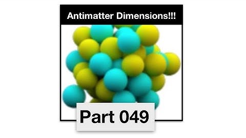 Antimatter Dimensions Part 49 - Infinity dimension autobuyers