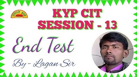 KYP Session 13 ka End Test || CIT Session #07 || सारे सवालों का सही जवाब || Namaste KYP