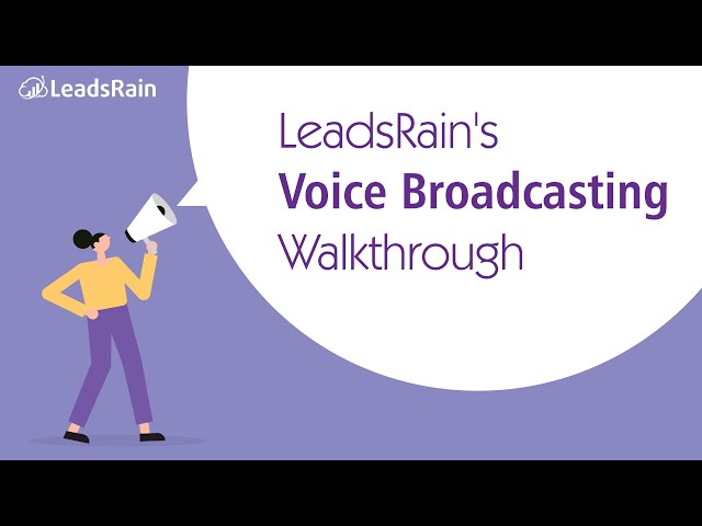 LeadsRain's Voice Broadcasting Walkthrough (Demo)