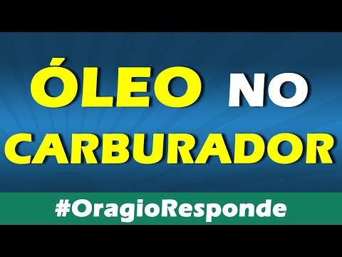 Vídeo: O que faz com que o óleo saia do carburador?