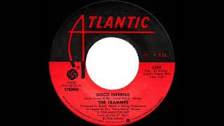 1978 HITS ARCHIVE: Disco Inferno - Trammps (stereo 45 single version)